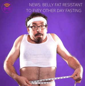 purple background with a man measuing his waist. the text next to him reads ¨news: belly fat resistant to every other day fasting¨