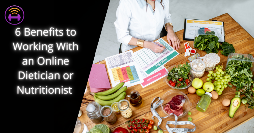 Cover Image of "6 Benefits to Working With an Online Dietician or Nutritionist" showing a dietician's desk, covered in various fruits and vegetables, with the nutritionist making notes in a book