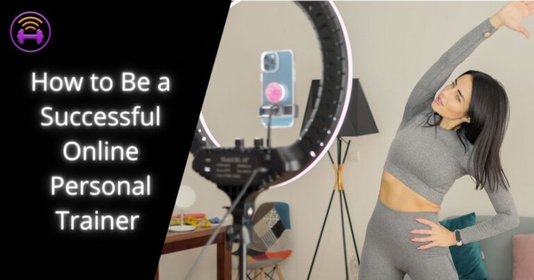 Cover image for "How to Be a Successful Online Personal Trainer" showing a trainer recording herself whilst teaching a virtual fitness class